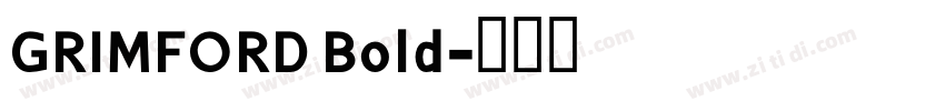 GRIMFORD Bold字体转换